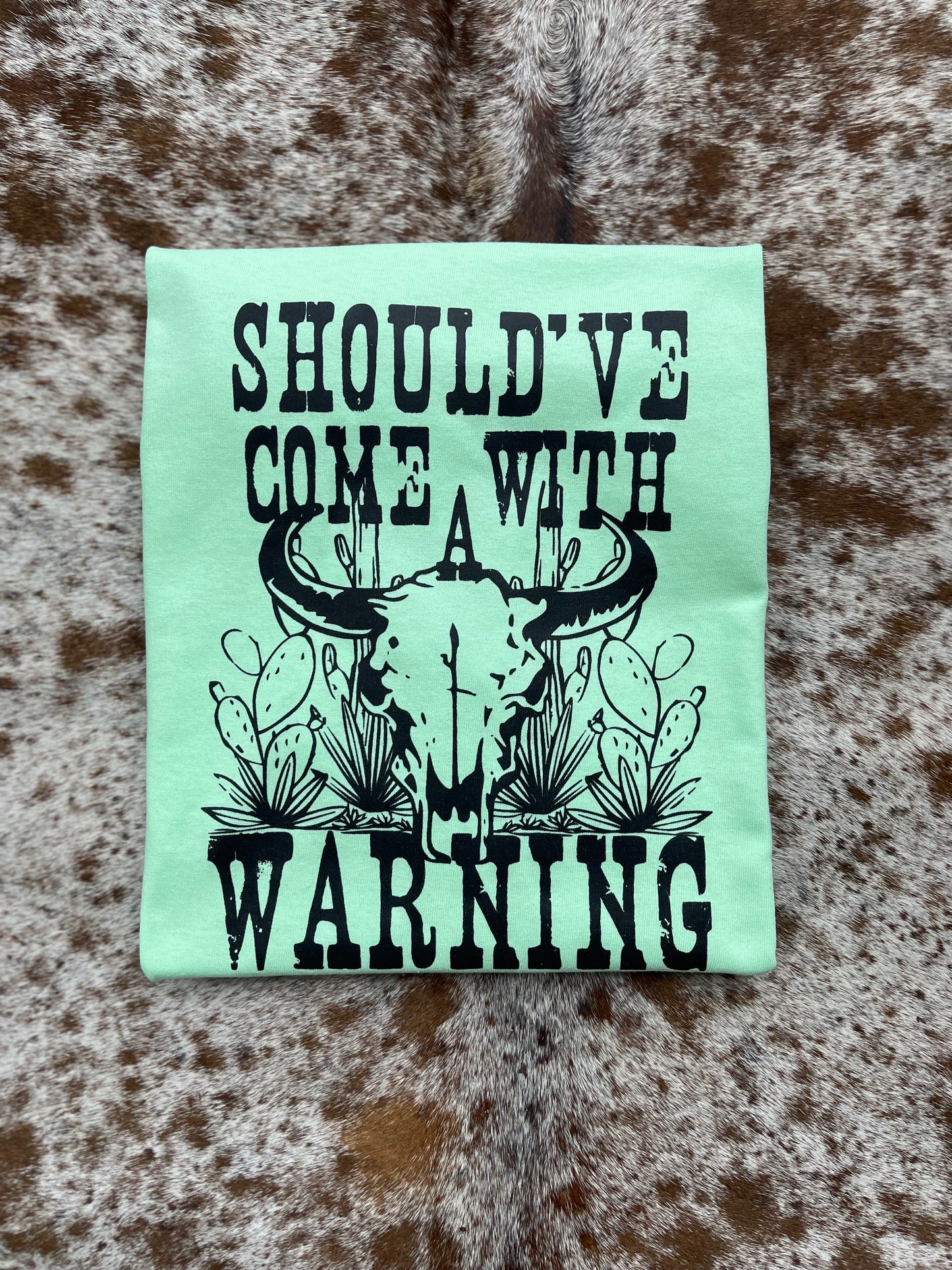 Should've Come With A Warning